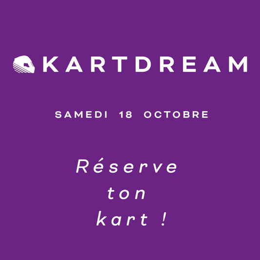 GP "Nouvelle Kartdream" du 18 octobre - Réserve ton kart !